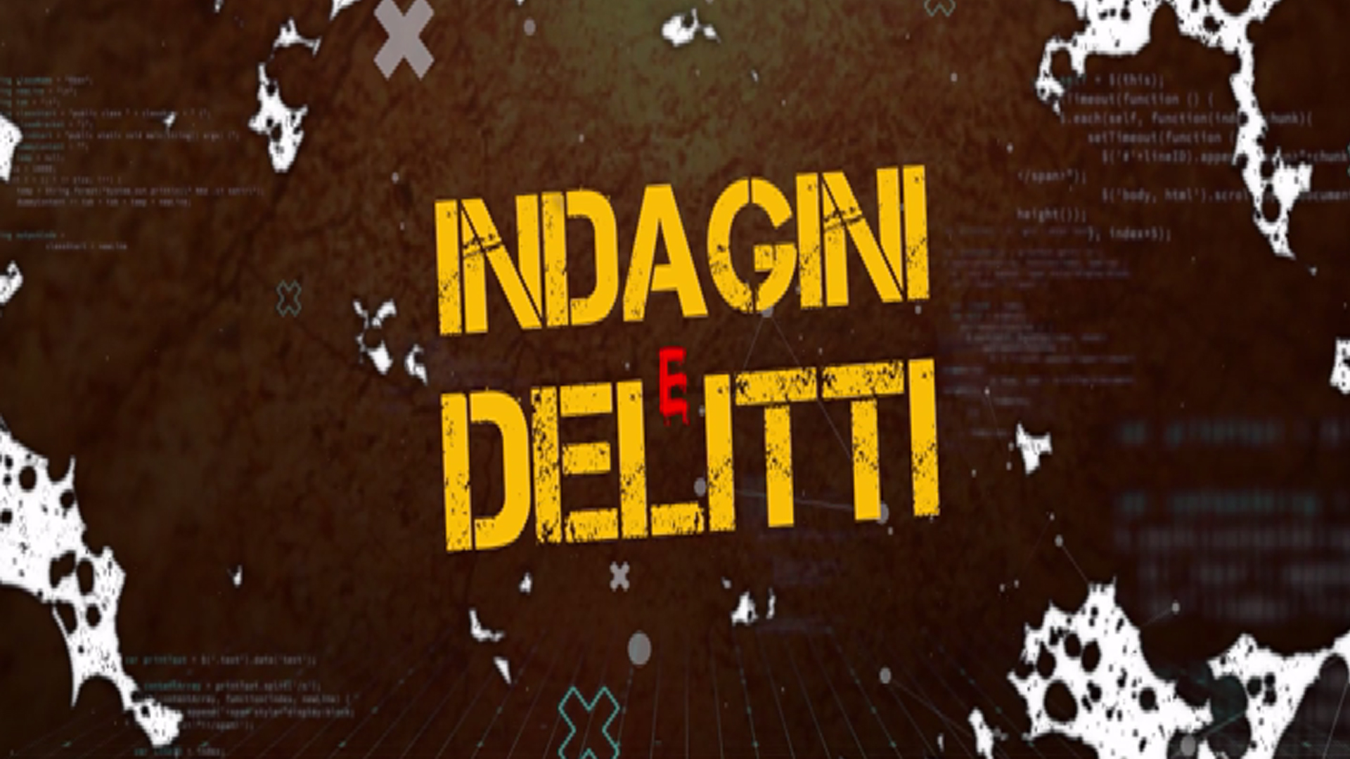 INDAGINI E DELITTI