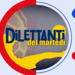 I Dilettanti del martedì 04/02/2025